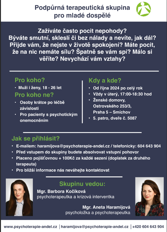 Terapeutická skupina pro mladé dospělé Podpůrná psychoterapeutická skupina pro mladé dospělé - skupinu vede Aneta Haramijová a Barbora Kočíková