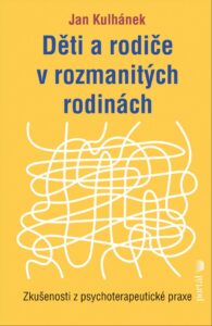 Děti a rodiče v rozmanitých rodinách
